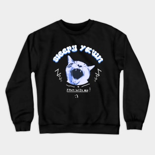 sleepy yawn Crewneck Sweatshirt